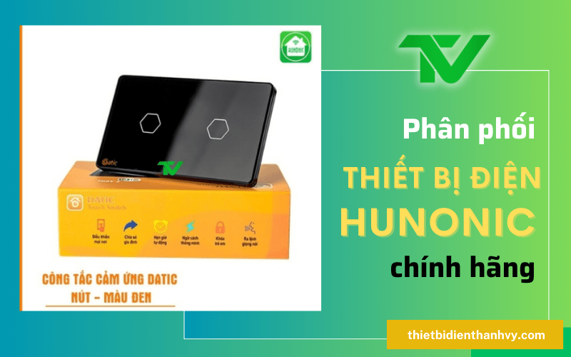 thiết bị điện hunonic